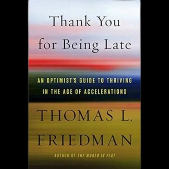 Thank You For Being Late by Thomas L. Friedman | Non-Fiction | Hardcover Book - Picture 1 of 9